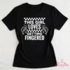 This Girl Loves Getting Fingered Hen Do TShirt
